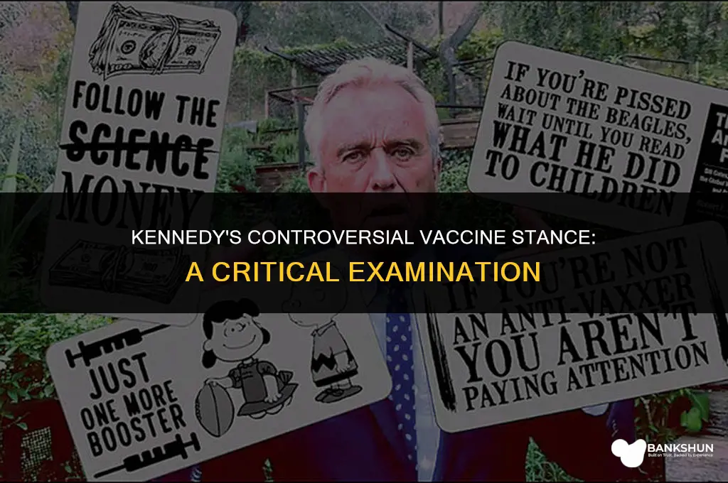 what vaccines does kennedy want to ban