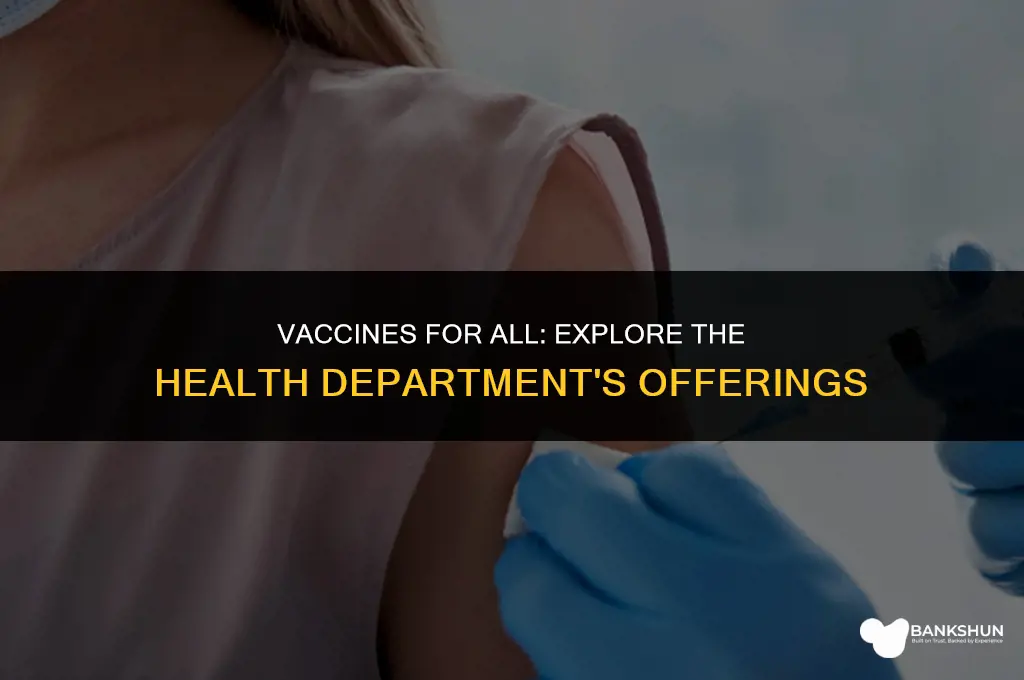 what vaccines does the health department offer