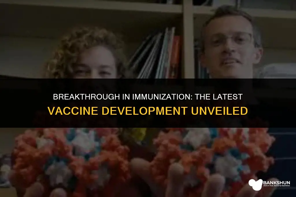 what was the most recent vaccine made