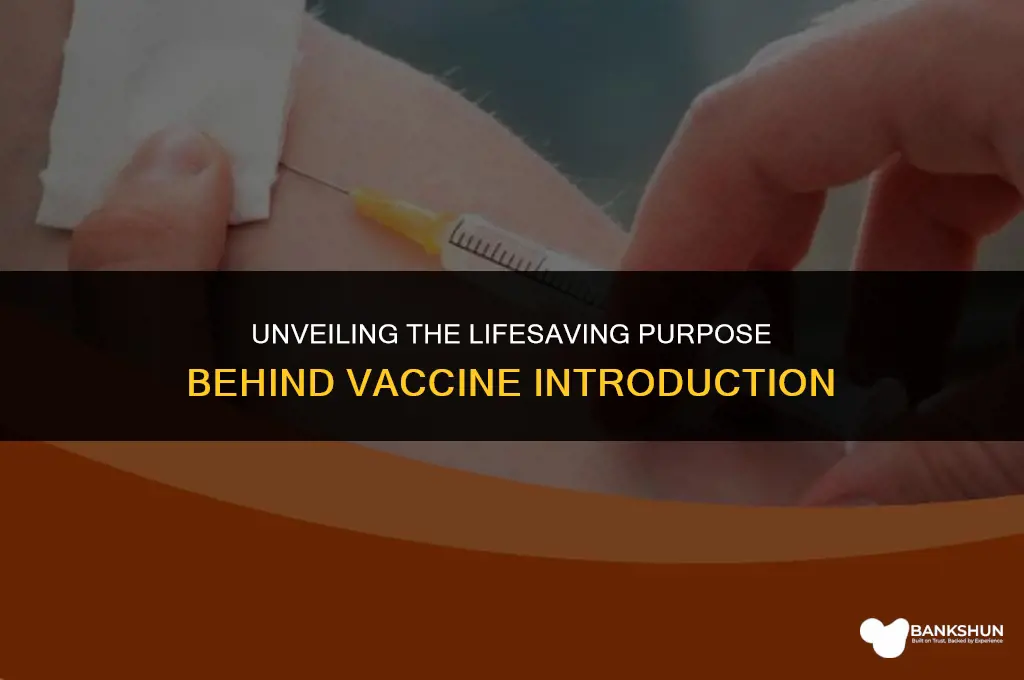 what was the purpose of introducing vaccines