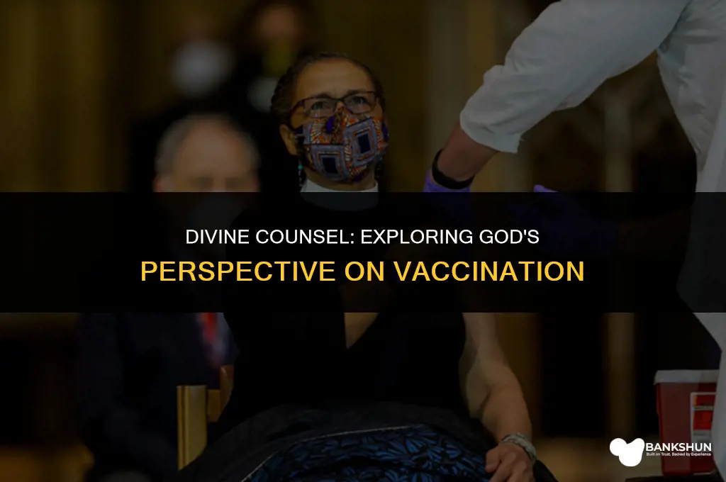 what would god say about the vaccine