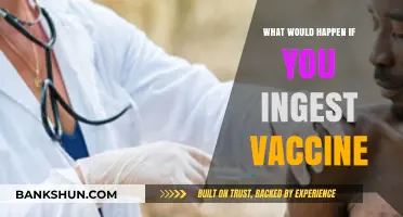 Exploring the Consequences: What Happens If You Ingest a Vaccine?
