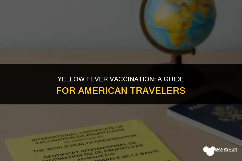 when are americans vaccinated for yellow fever