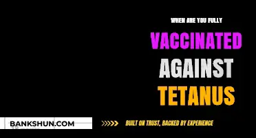 Understanding Tetanus Vaccination: When Are You Fully Protected?
