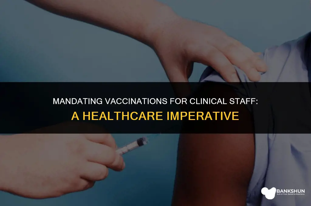when clinical staff are erquired for vaccination