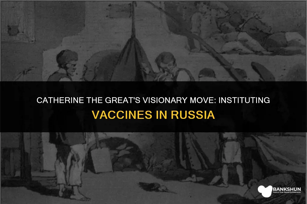 when did catherine the great institute vaccines
