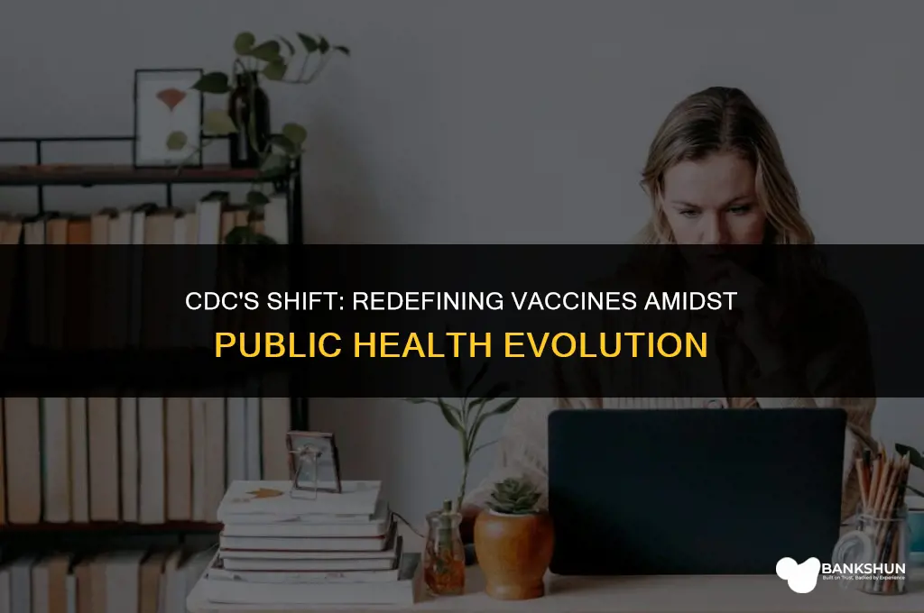 when did cdc change definition of vaccine