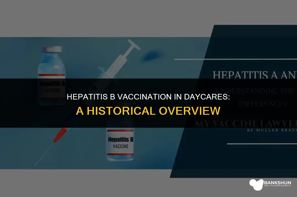 when did daycares start hep b vaccine