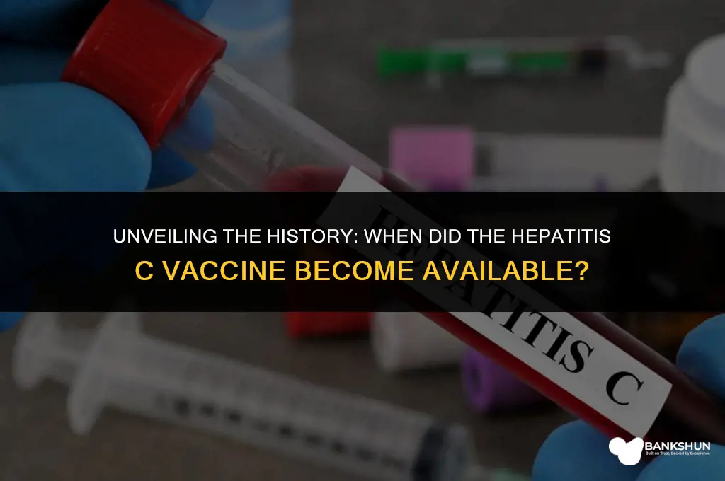 when did hepatitis c vaccine become available