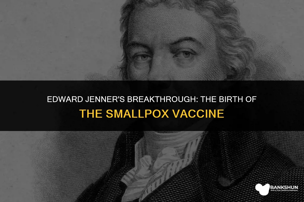 when did jenner develop the smallpox vaccine