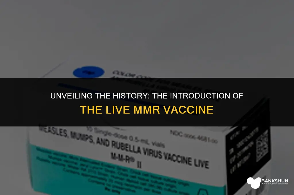 when did live mmr vaccine come out
