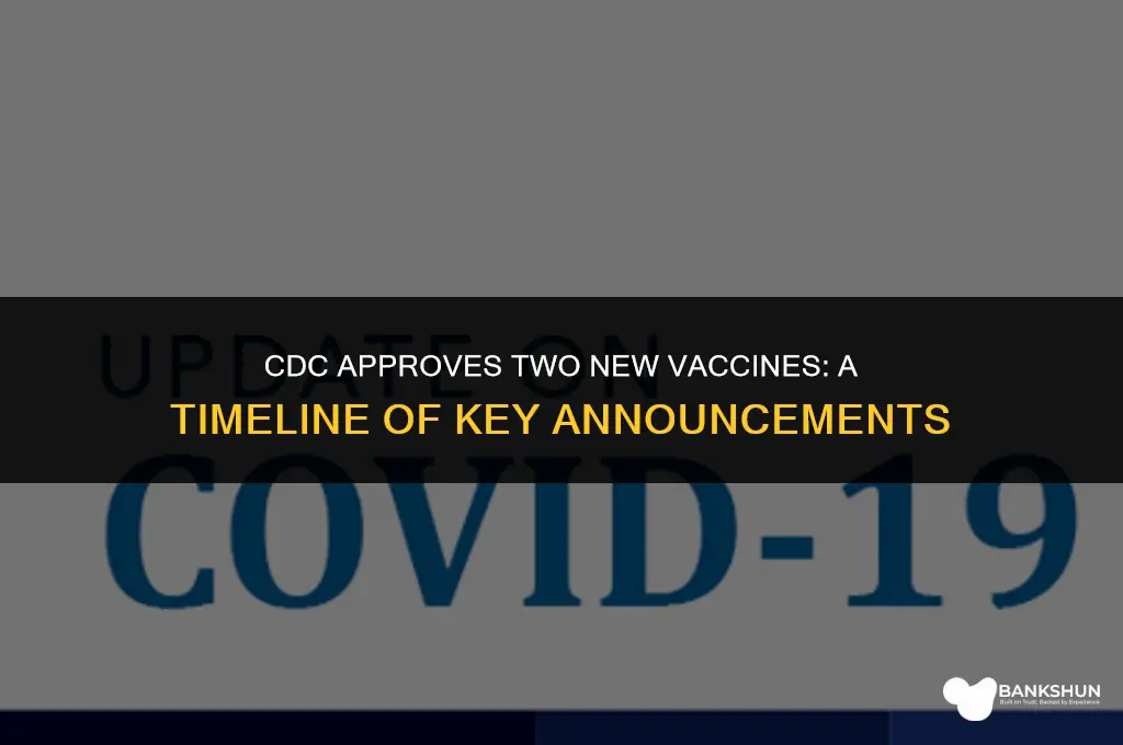 when did the cdc announce 2 vaccines
