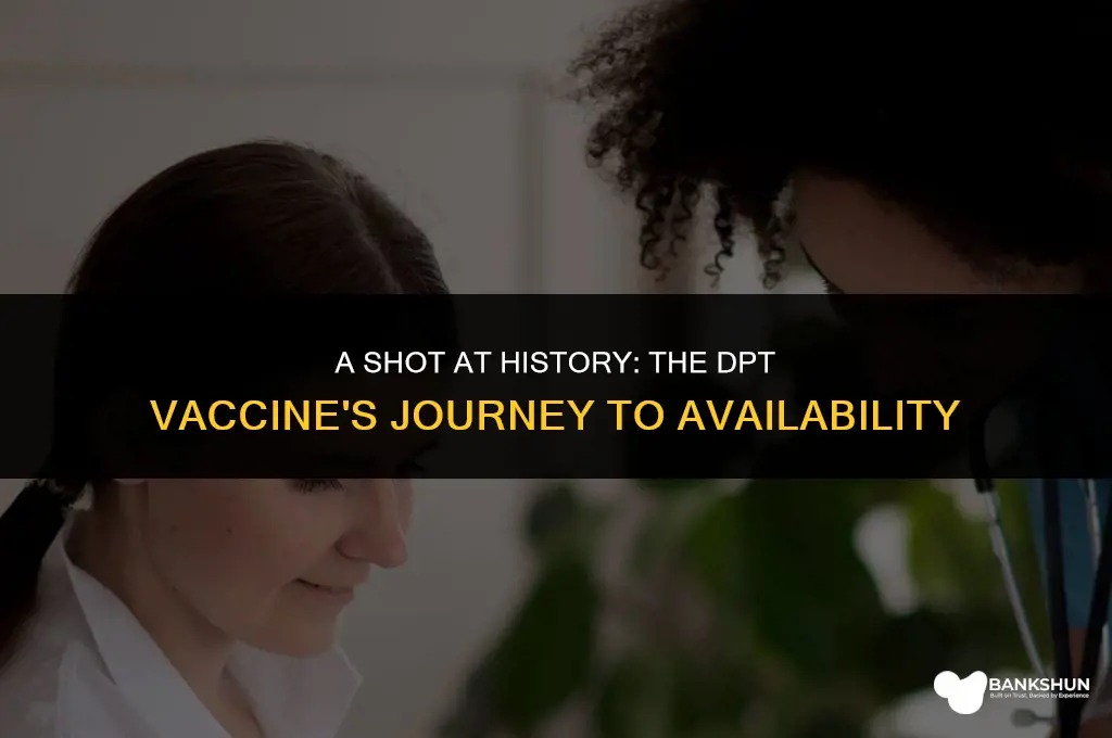 when did the dpt vaccine become available
