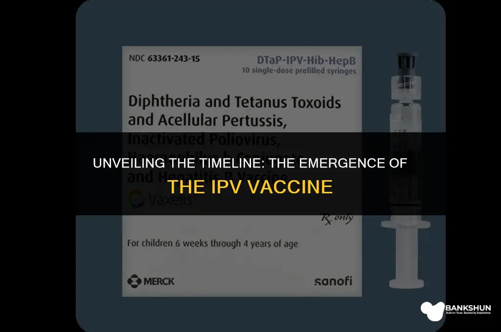 when did the ipv vaccine come out