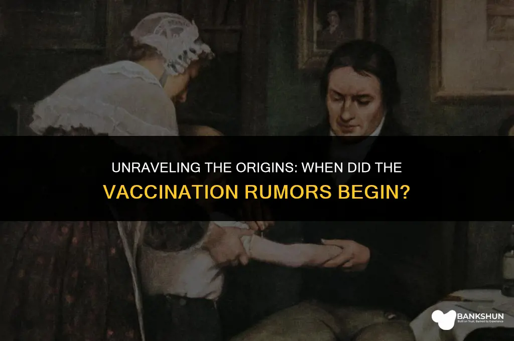 when did the rumor about vaccinations start