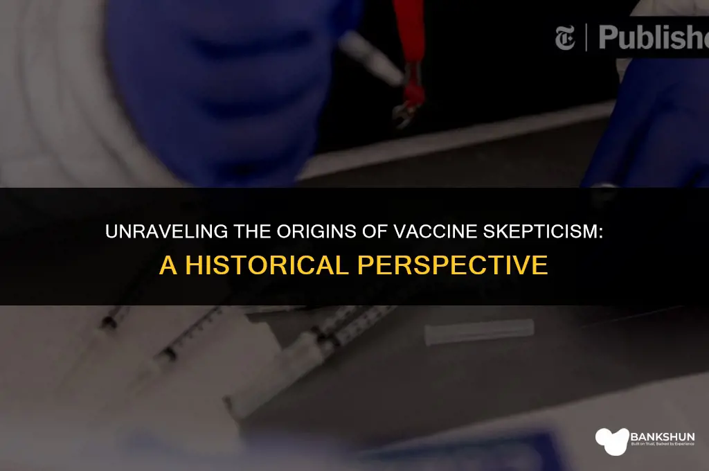 when did the suspicion of vaccines begin