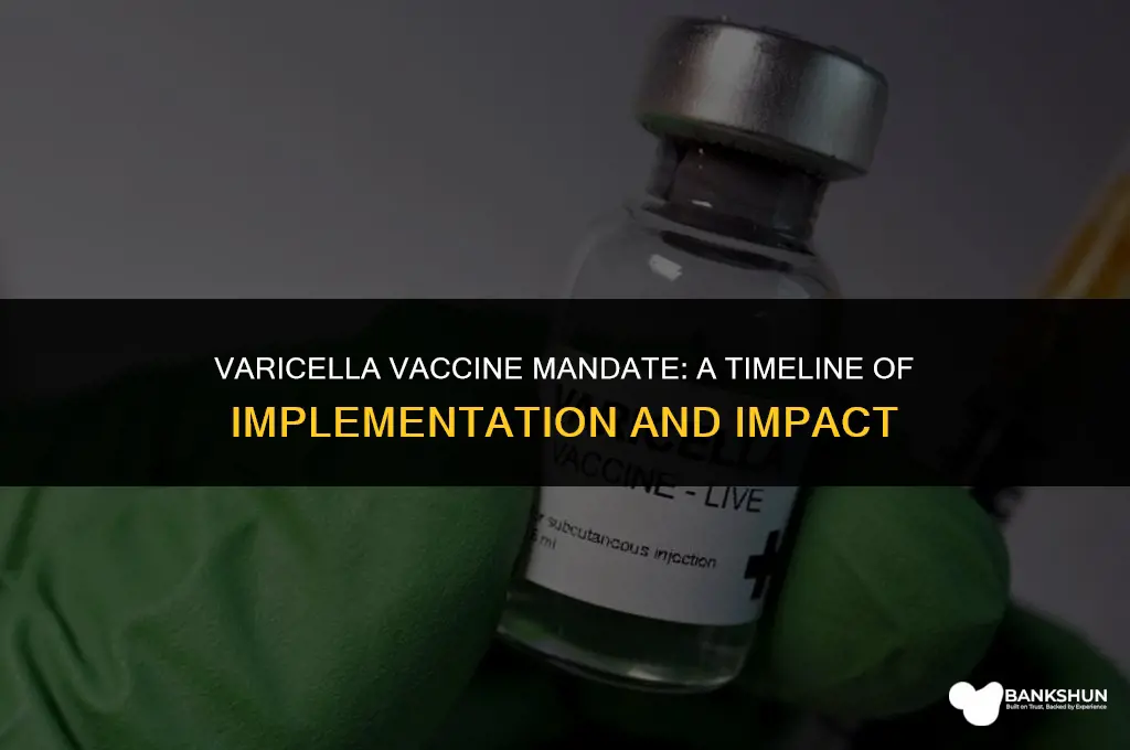when did the varicella vaccine become mandatory