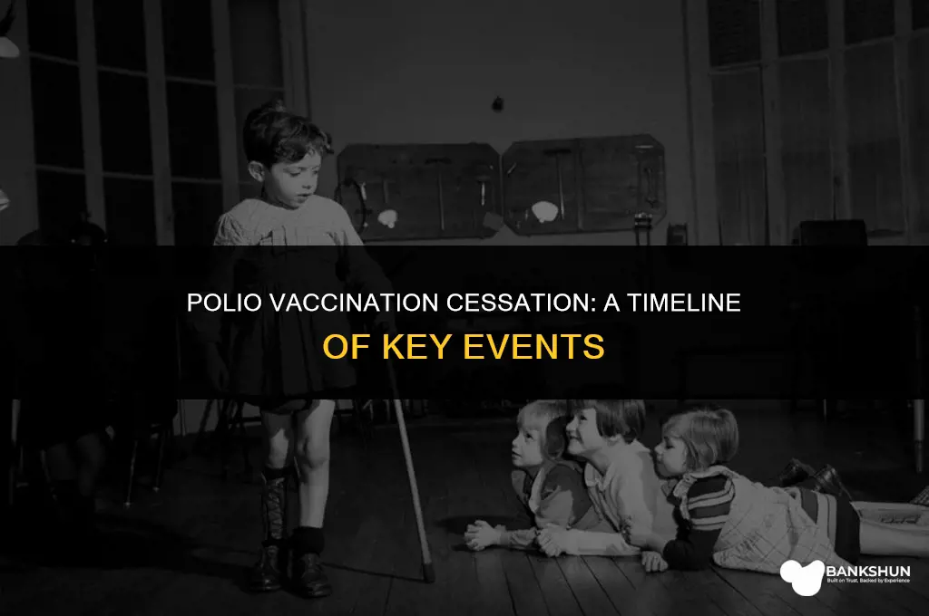 when did they quit vaccinating for polio