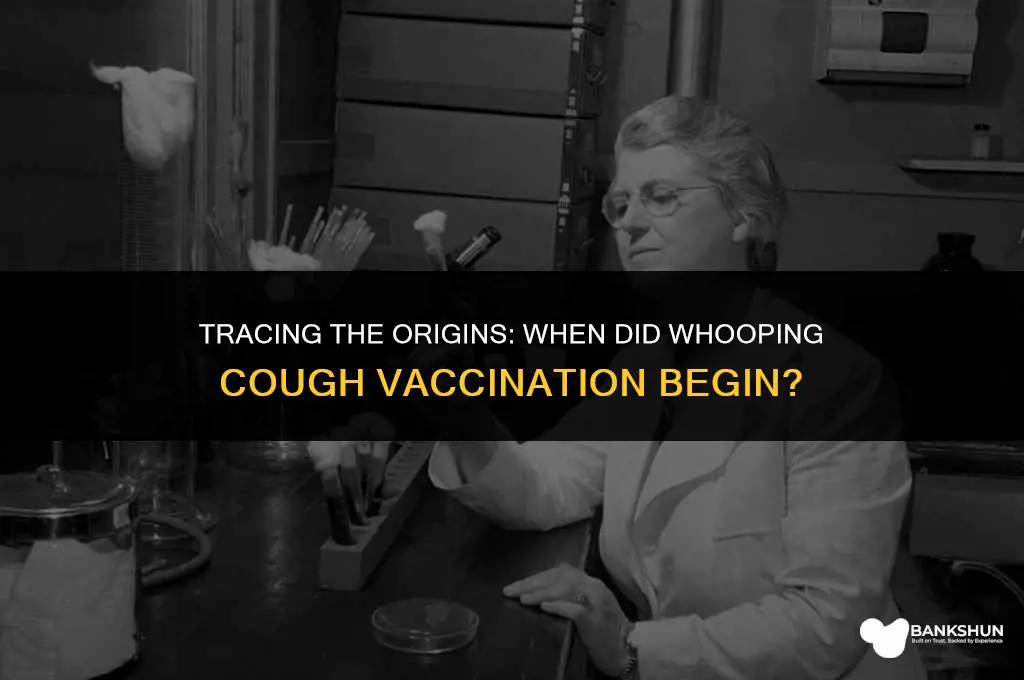 when did vaccination for whooping cough start
