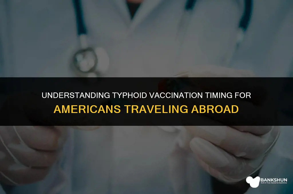 when do americans receive the typhoid vaccine