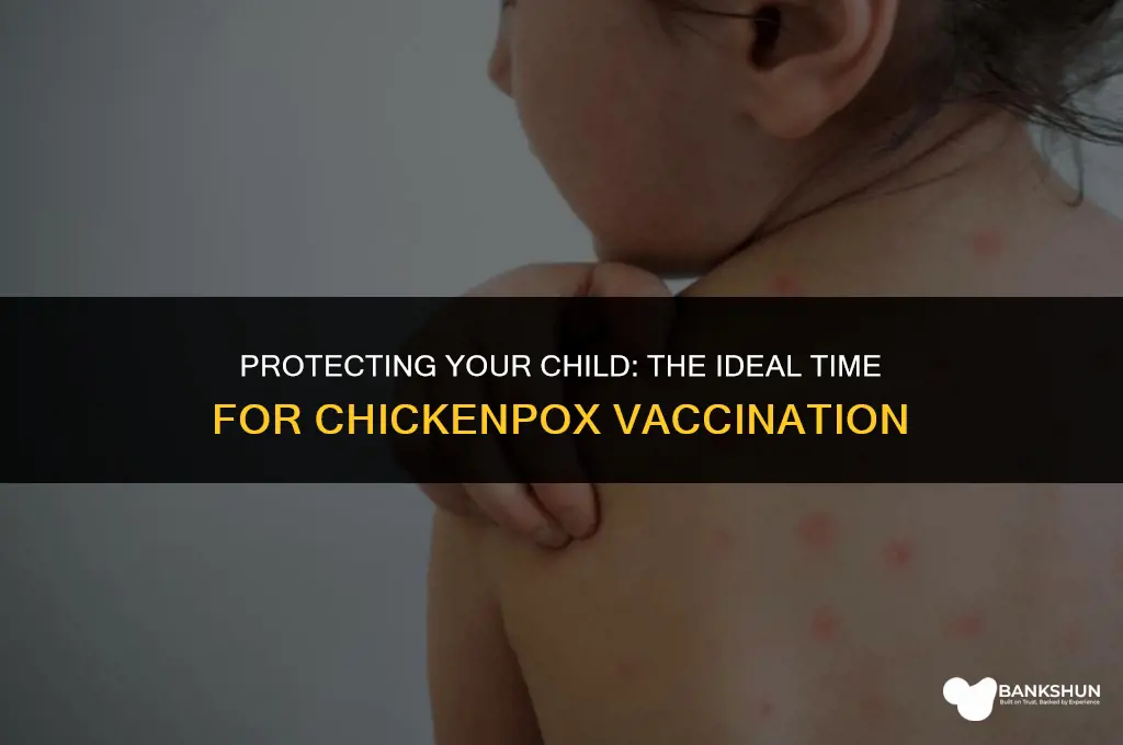 when do children receive chicken pox vaccinations