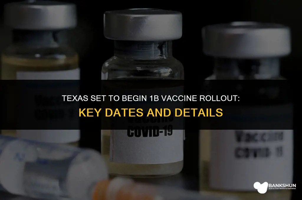 when does 1b vaccine start in texas