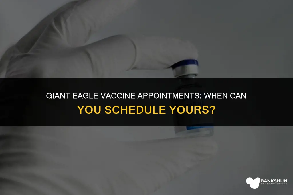 when does giant eagle open vaccine appointments