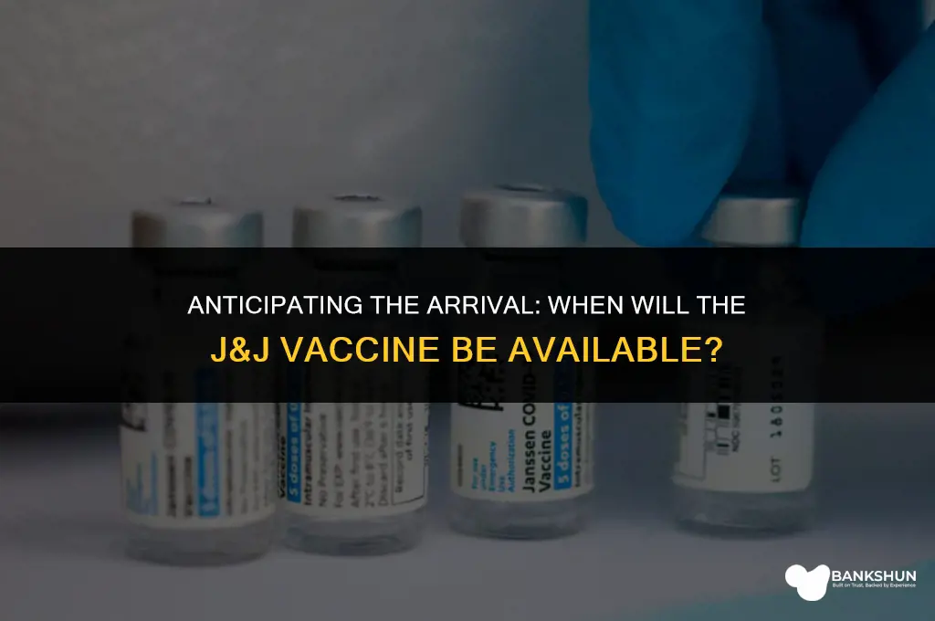 when does j&j vaccine come out
