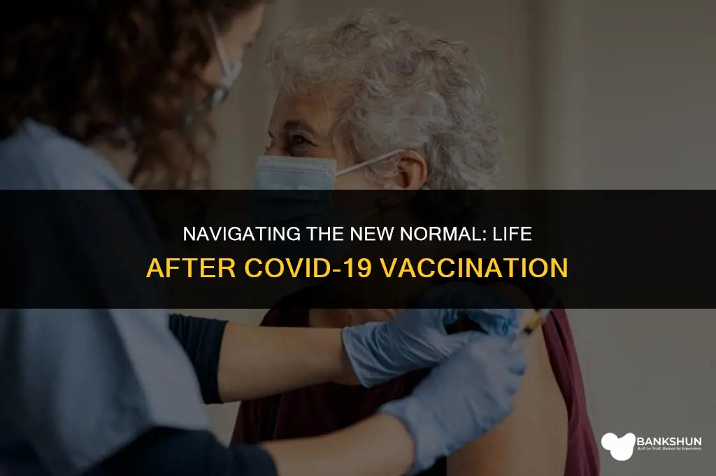 when ever be normal after the vaccine