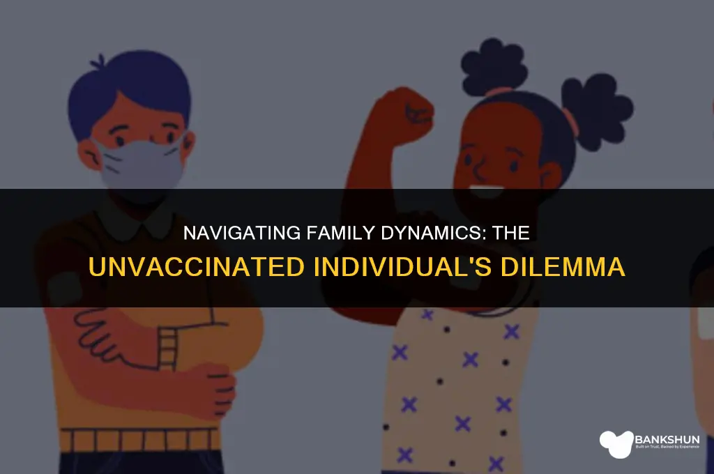 when family excludes you for not vaccinating