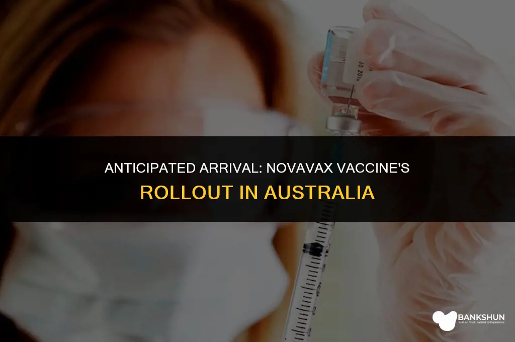 when is novavax vaccine available in australia