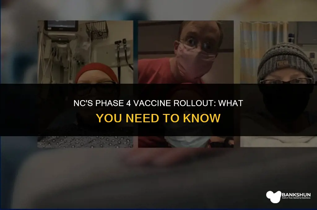 when is phase 4 vaccine in nc