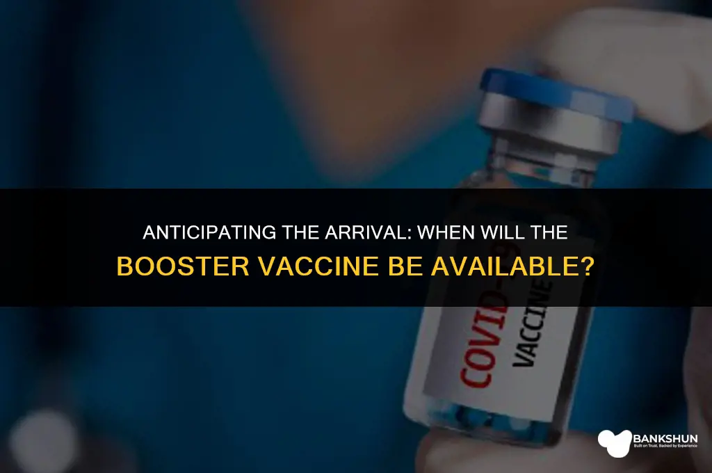 when is the booster vaccine coming out