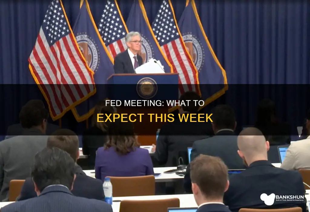 when is the fed meeting this week