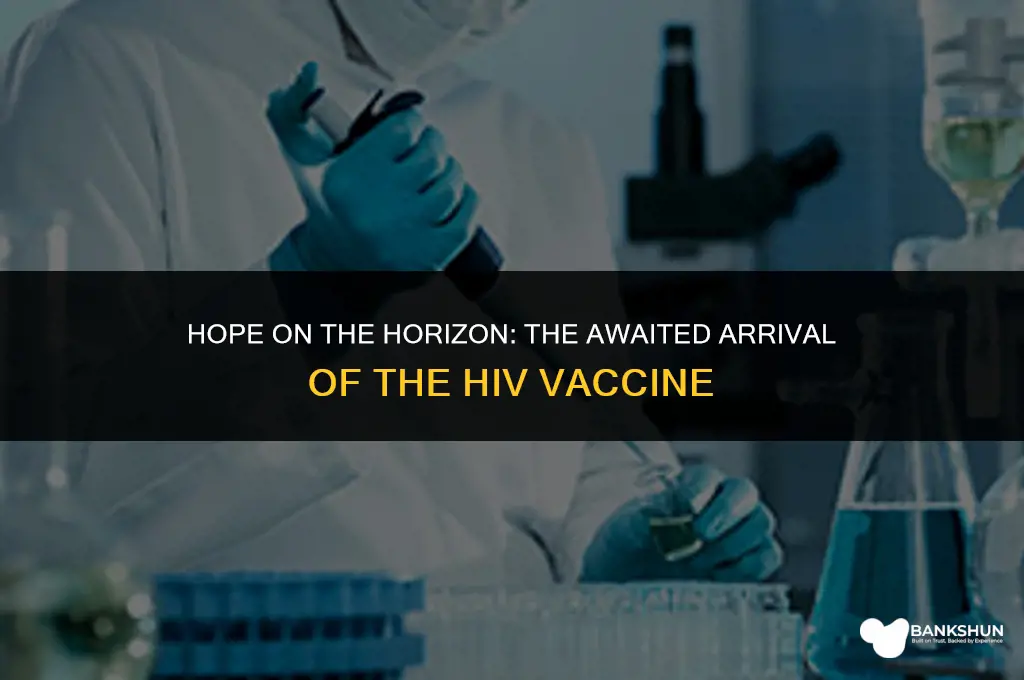 when is the hiv vaccine coming out