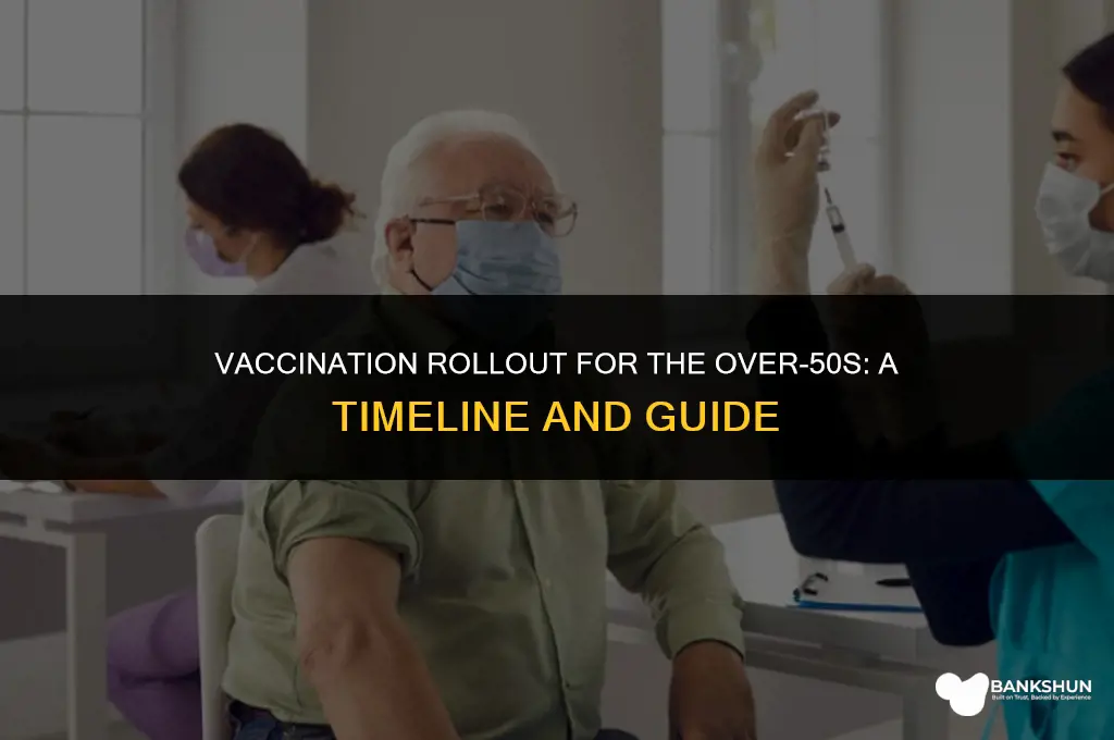 when is the over 50s being vaccinated
