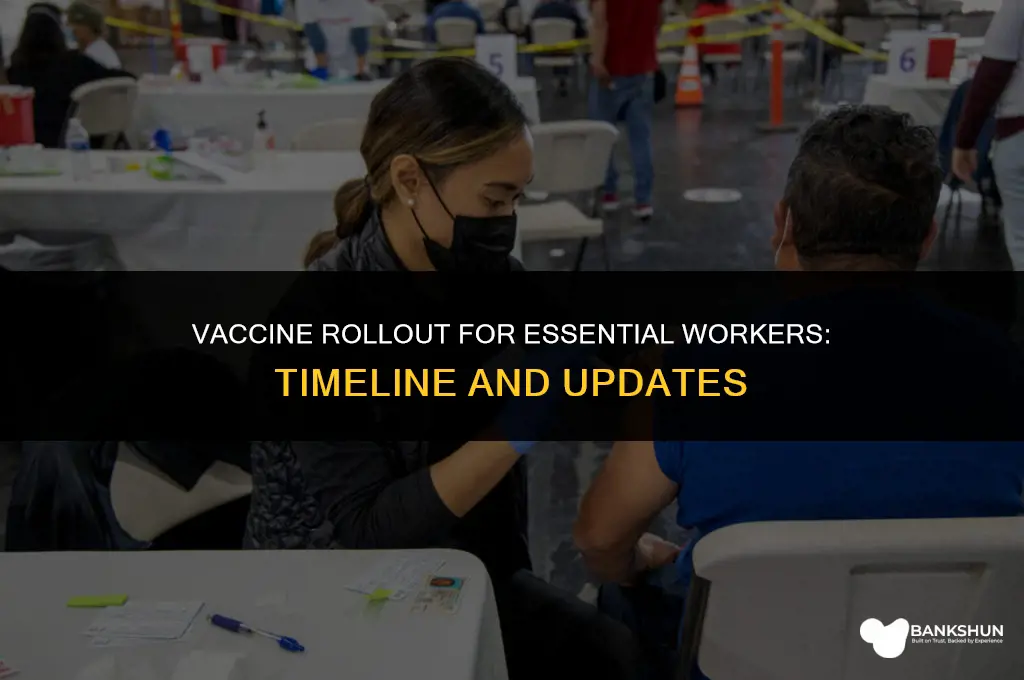 when is vaccine available for essential workers