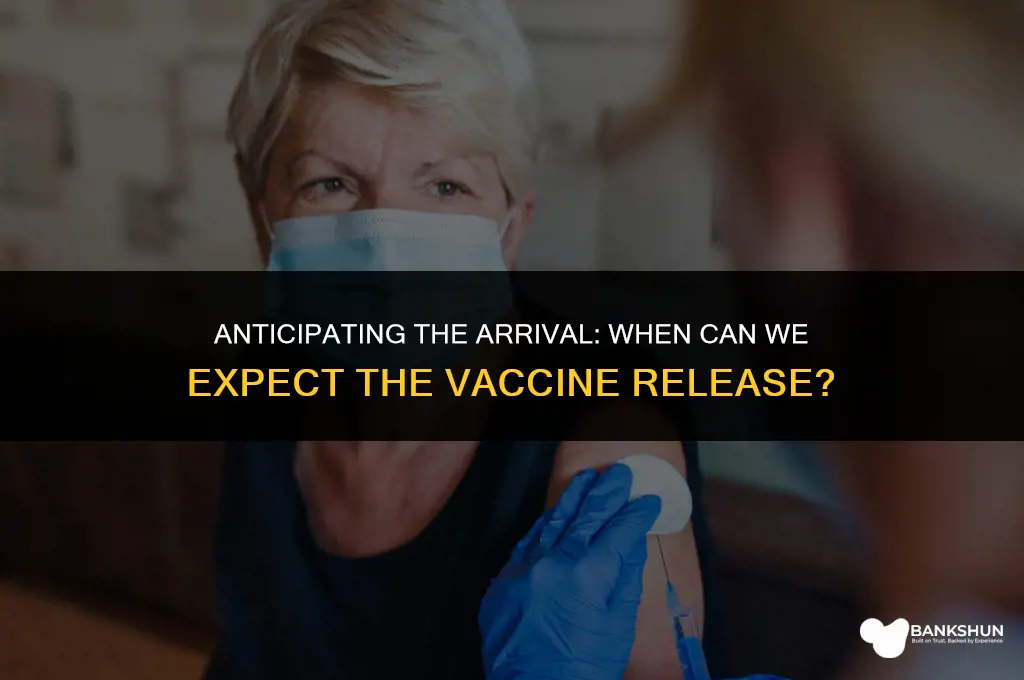 when is vaccine expected to be released