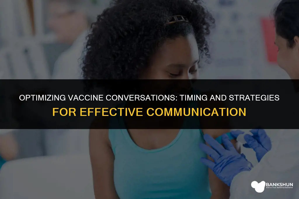 when to best inject the vaccine conversatio