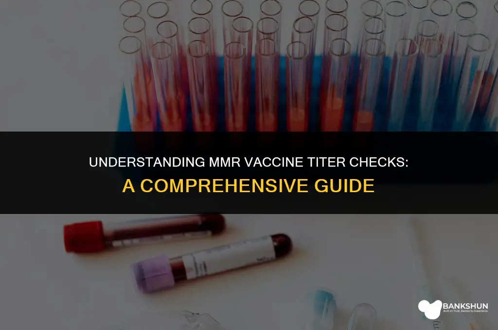 when to check titers after mmr vaccine