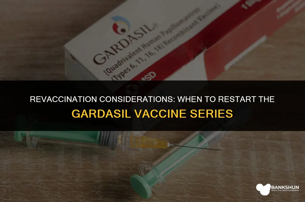 when to start over for gardasil vaccine