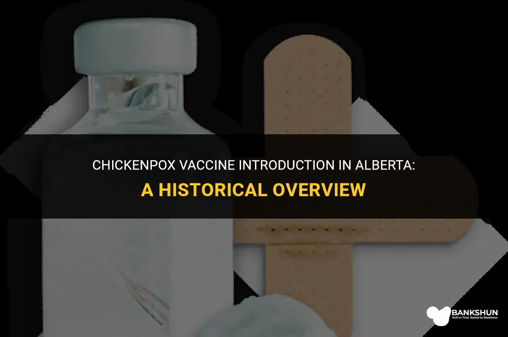when was chickenpox vaccine introduced in alberta