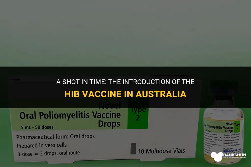 when was hib vaccine introduced in australia