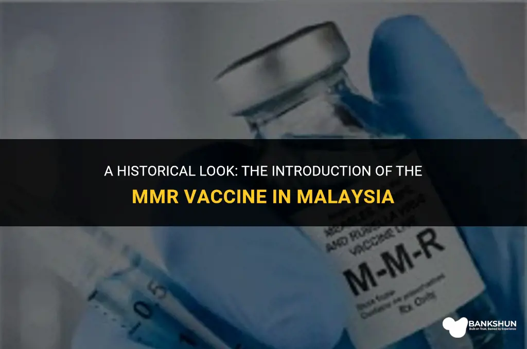 when was mmr vaccine introduced in malaysia