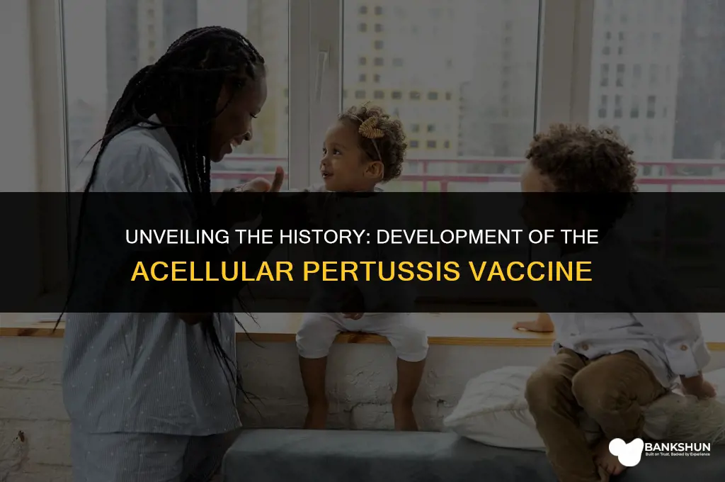 when was the acellular pertussis vaccine developed