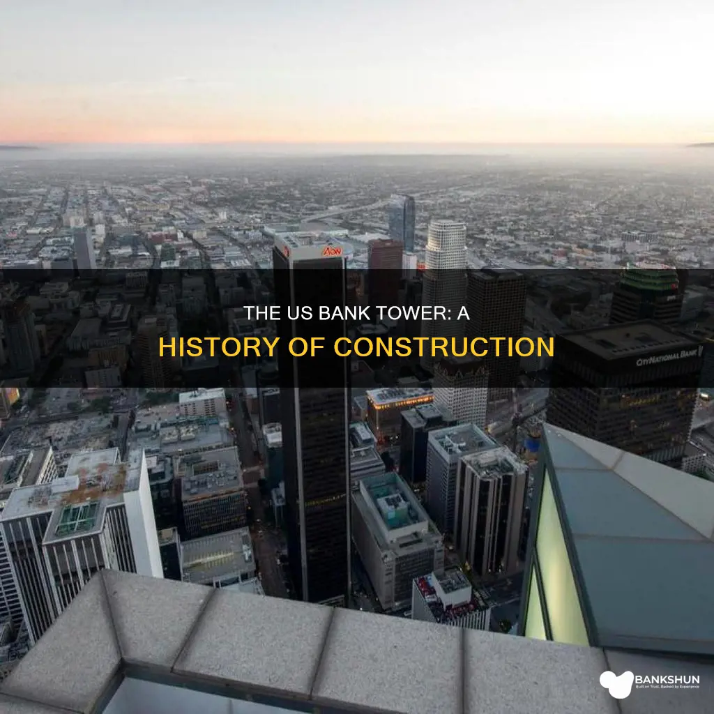 when was the us bank tower built