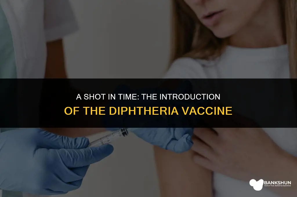 when was the vaccine for diptheria introduced