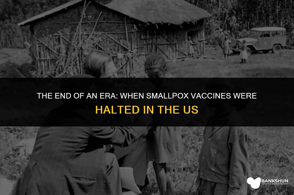 when were smallpox vaccines stopped in us