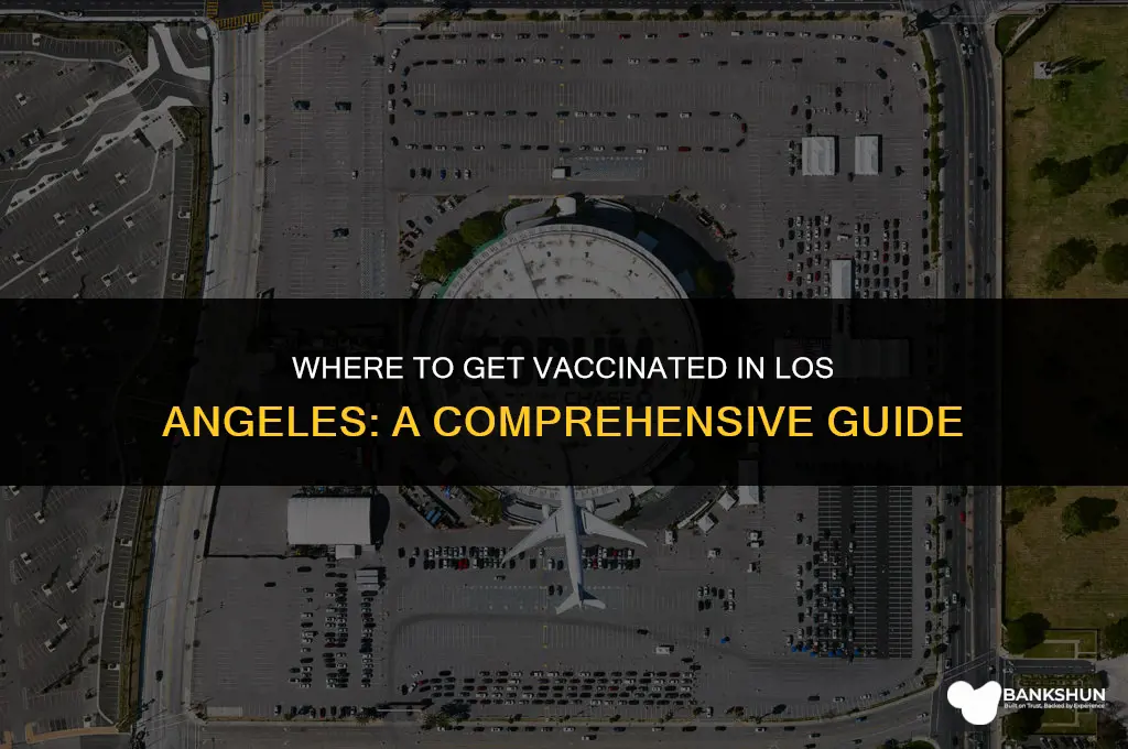 where are vaccines available in los angeles
