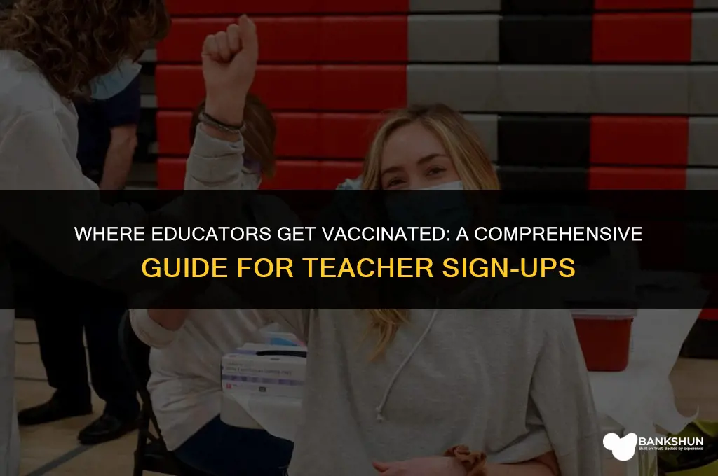 where do teachers sign up for vaccine